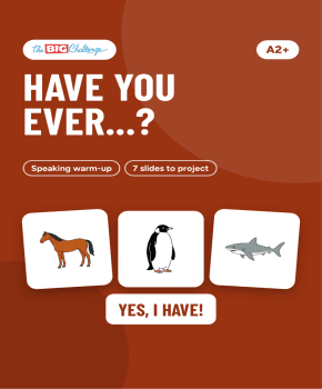Have you ever...?