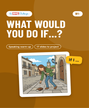 What would you do if...?