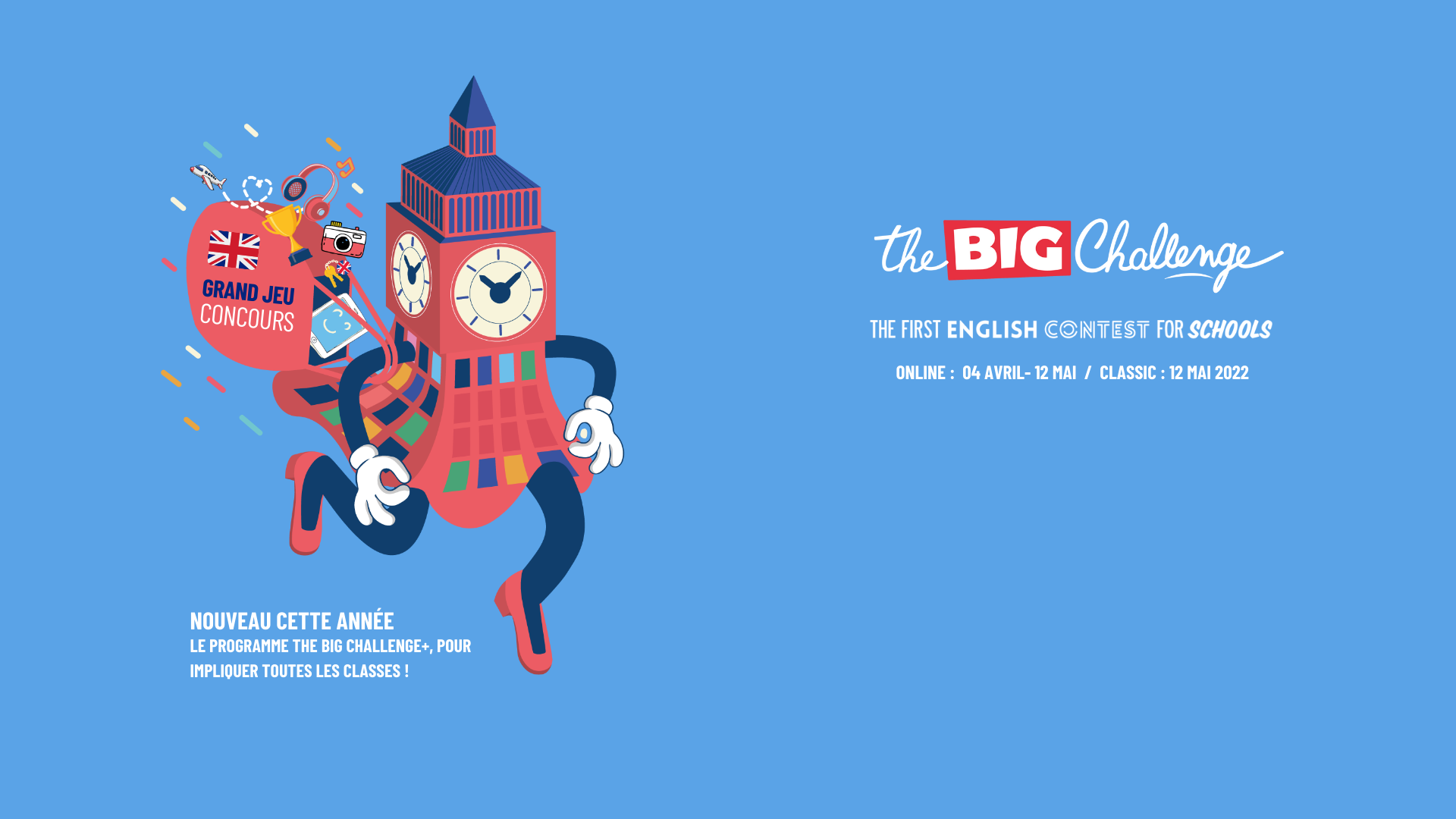 The Big Challenge The First English contest for schools